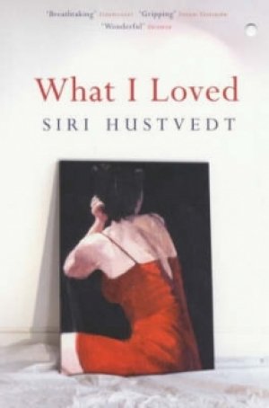 Siri Hustvedt: What I Loved