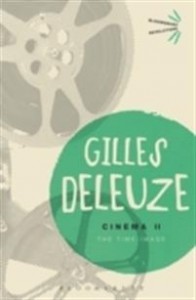 Gilles Deleuze: Cinema II: The Time-Image