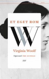 Virginia Woolf: Et eget rom / Tre guineas