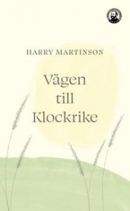 Harry Martinson: Vägen till Klockrike