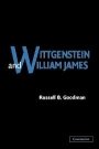 Russell B. Goodman: Wittgenstein and William James