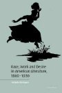 Michele Birnbaum: Race, Work, and Desire in American Literature, 1860–1930