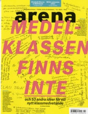 (red.) Malene Rydell og Mikael Feldbaum (red.): Arena 2/2013: Medelklassen finns inte