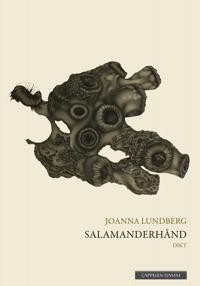 Joanna Lundberg: Salamanderhånd