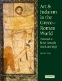 Steven Fine: Art and Judaism in the Greco-Roman World: Toward a New Jewish Archaeology
