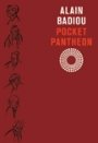 Alain Badiou: Pocket Pantheon: Figures of Postwar Philosophy