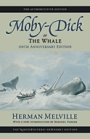 Herman Melville: Moby Dick, or The Whale: Volume Six: 150th Anniversary Edition