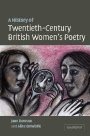 Jane Dowson: A History of Twentieth-Century British Women’s Poetry