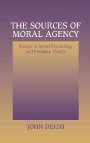 John Deigh: The Sources of Moral Agency: Essays in Moral Psychology and Freudian Theory