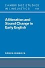 Donka Minkova: Alliteration and Sound Change in Early English