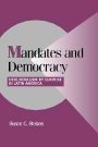 Susan C. Stokes: Mandates and Democracy