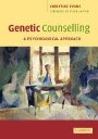 Christine Evans: Genetic Counselling: A Psychological Approach