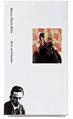 Rainer Maria Rilke: Brev om Cézanne