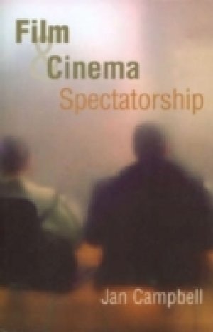 Jan Campbell: Film and Cinema Spectatorship