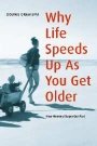 Douwe Draaisma: Why Life Speeds Up As You Get Older: How Memory Shapes our Past