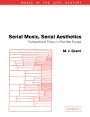 M. J. Grant: Serial Music, Serial Aesthetics