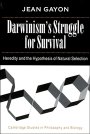 Jean Gayon: Darwinism’s Struggle for Survival