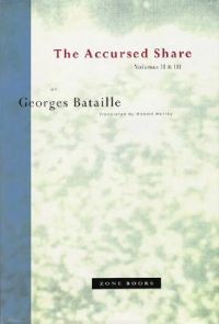 Georges Bataille: The Accursed Share: Volumes II & III 