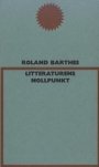 Roland Barthes: Litteraturens nollpunkt
