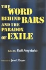 Kofi Anyidoho: The Word Behind Bars and the Paradox of Exile