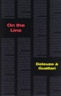 Gilles Deleuze og Félix Guattari: On The Line