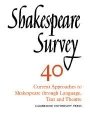 Stanley Wells (red.): Shakespeare Survey: Volume 40, Current Approaches to Shakespeare through Language, Text and Theatre