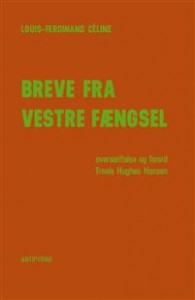 Louis-Ferdinand Céline: Breve fra Vestre Fængsel 