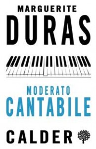 Marguerite Duras:  Moderato Cantabile
