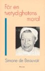 Simone de Beauvoir: För en tvetydighetens moral