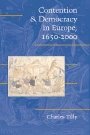 Charles Tilly: Contention and Democracy in Europe, 1650–2000