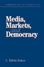 C. Edwin Baker: Media, Markets, and Democracy