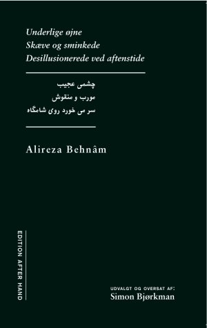 Alireza Behnâm: Underlige øjne Skæve og sminkede Desillusionerede ved aftenstide