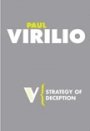 Paul Virilio: Strategy of Deception