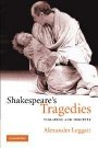Alexander Leggatt: Shakespeare’s Tragedies: Violation and Identity