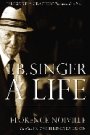 Florence Noiville: Isaac B. Singer: A Life