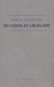 Derek Beaulieu: En vision av Linjeland 