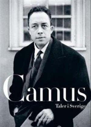 Albert Camus: Taler i Sverige