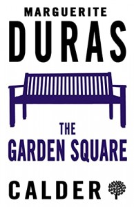 Marguerite Duras: The Garden Square