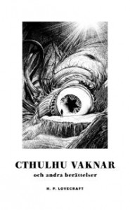 H. P. Lovecraft: Cthulhu vaknar och andra berättelser