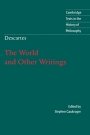 René Descartes og Stephen Gaukroger (red.): Descartes: The World and Other Writings