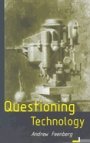 Andrew Feenberg: Questioning Technology