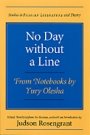 Yury Olesha: No Day without a Line: From Notebooks by Yury Olesha