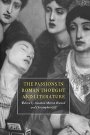Susanna Morton Braund: The Passions in Roman Thought and Literature