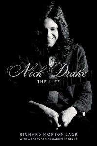 Richard Morton Jack: Nick Drake: The Life