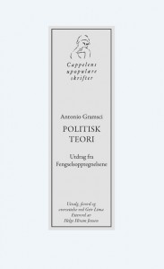 Antonio Gramsci: Politisk teori: Utdrag fra Fengselsopptegnelsene 