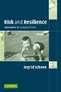 Ingrid Schoon: Risk and Resilience: Adaptations in Changing Times