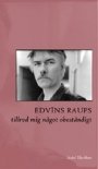 Edvins Raups: Tillred mig något obeständigt