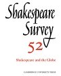 Stanley Wells: Shakespeare Survey: Volume 52, Shakespeare and The Globe