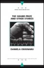 Daniela Crasnaru: The Grand Prize and Other Stories