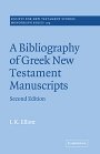 J. K. Elliott: A Bibliography of Greek New Testament Manuscripts